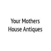 Your Mothers House Antiques