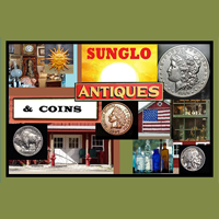 Sunglo Antiques & Coins (We Ship!)