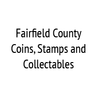 Fairfield County Coins, Stamps and Collectibles