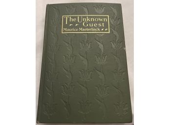 The Unknown Guest By Maurice Maeterlinck 1914 By Dodd Mead & Company