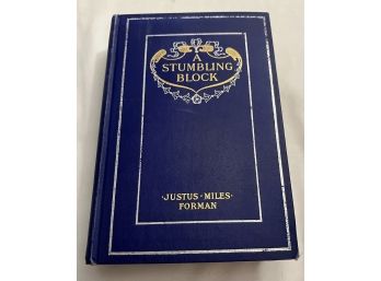 A Stumbling Block Justus Miles Forman First Edition 1907