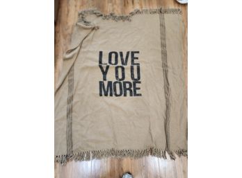 LOVE YOU MORE THROW BLANKET