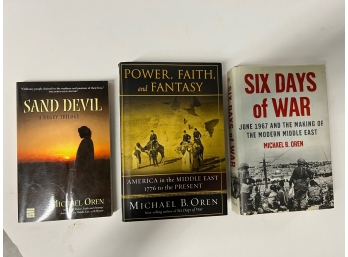 Group Of 3 Books By Michael Oren Six Days Of War Sand Devil And Power Faith And Fantasy