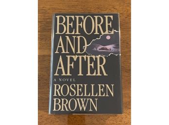 Before And After By Rosellen Brown SIGNED & Inscribed First Edition