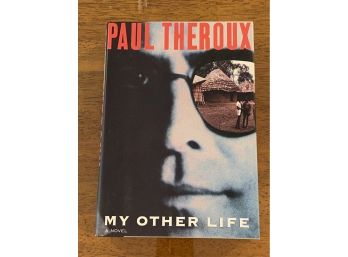 My Other Life By Paul Theroux SIGNED & Inscribed First Edition